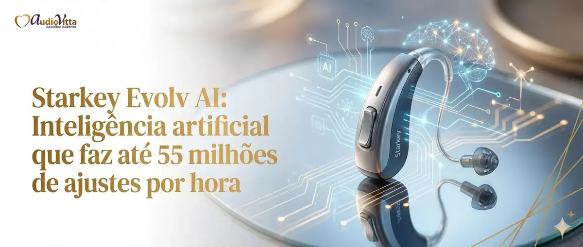 Starkey Evolv AI: Inteligência artificial que faz até 55 milhões de ajustes por hora