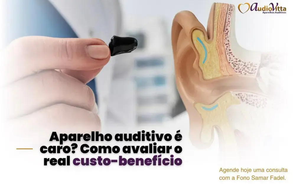 Aparelho auditivo é caro? Como avaliar o real custo-benefício